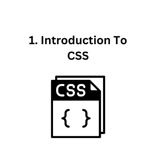 1. Introduction To CSS